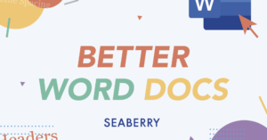 Seaberry Build Better Word Docs Blog